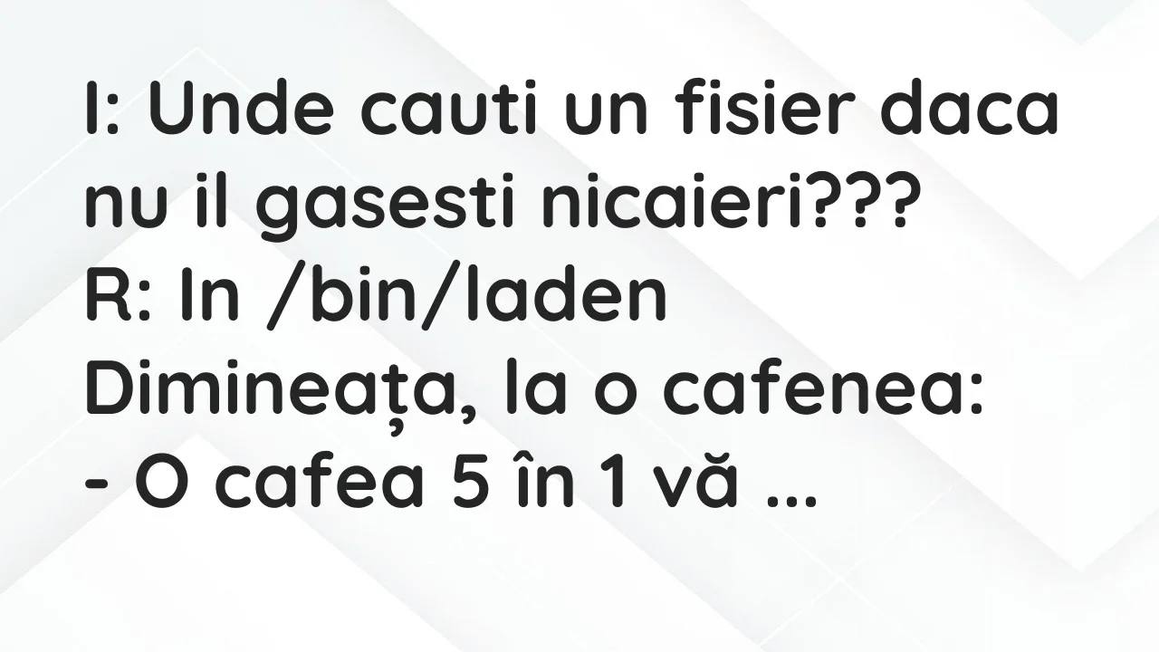 Banc: I: Unde cauti un fisier daca nu il gasesti nicaieri???