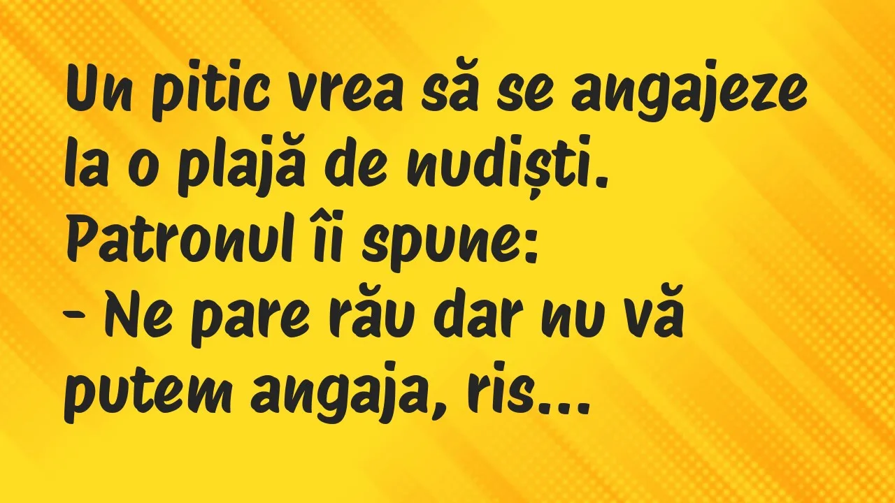 Banc: Un pitic vrea să se angajeze la o plajă de nudiști…