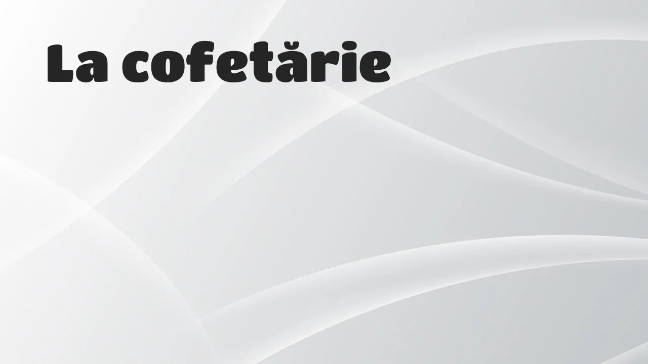 La cofetărie