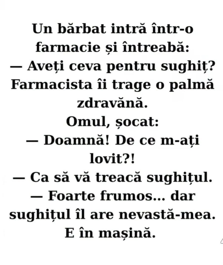 Un bărbat intră într-o farmacie și întreabă...