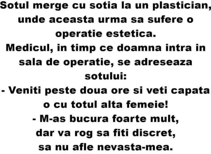Sotul merge cu sotia la un plastician...