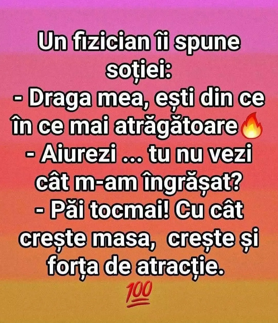 Un fizician îi spune soției...