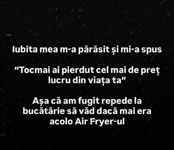 Iubita mea m-a părăsit și mi-a spus...