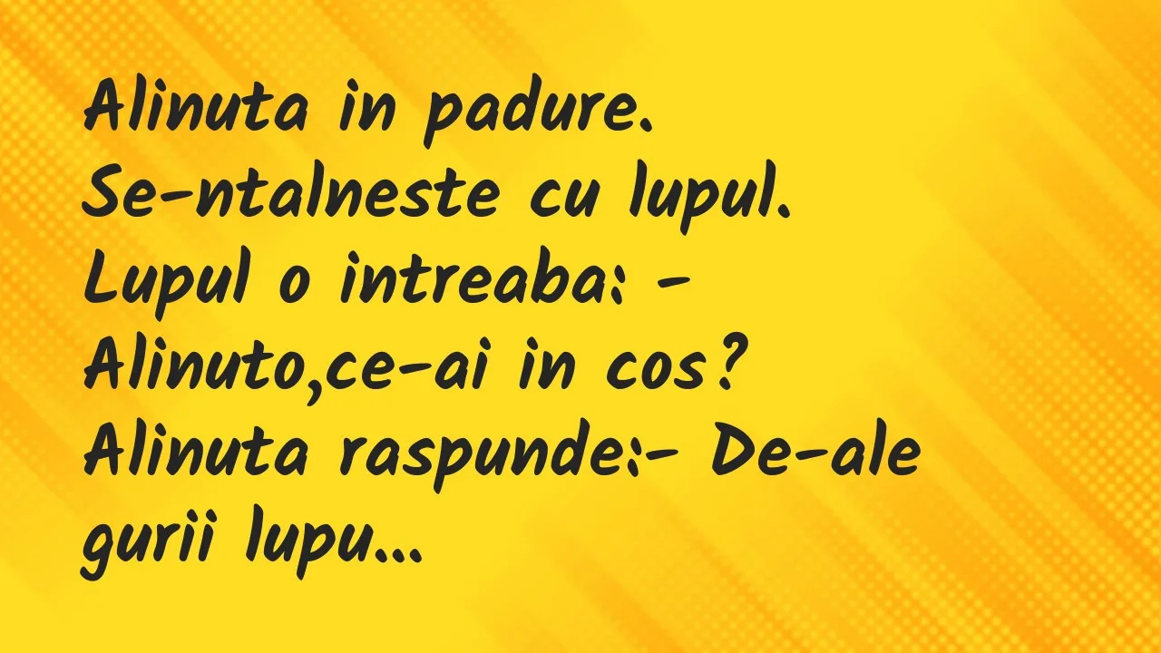Banc: Alinuta in padure. Se-ntalneste cu lupul…