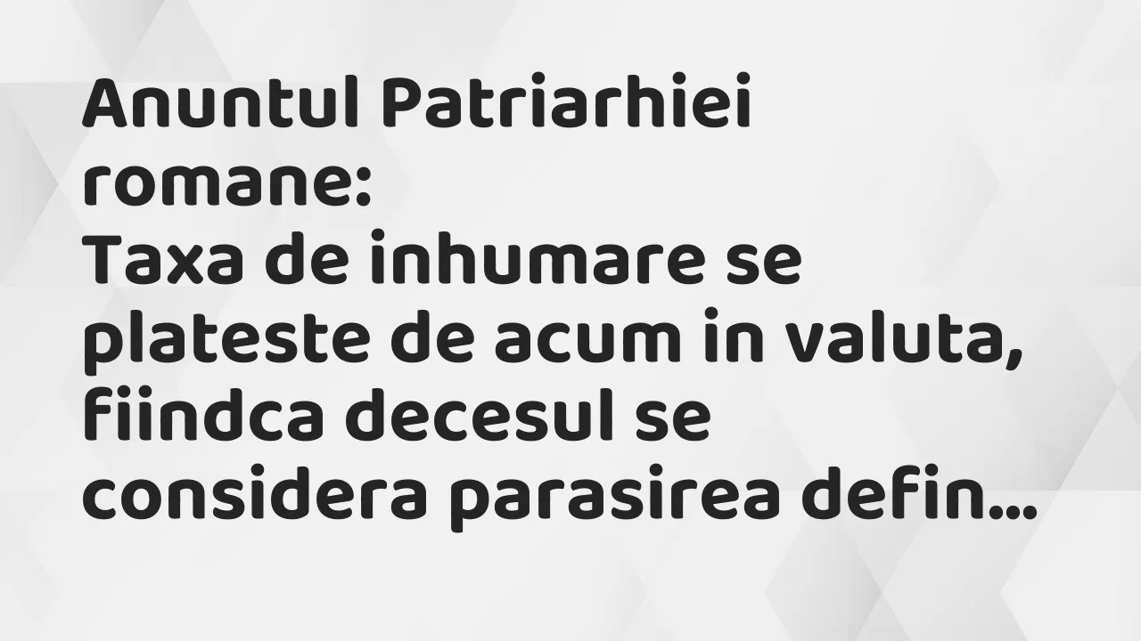 Banc: Anuntul Patriarhiei romane…