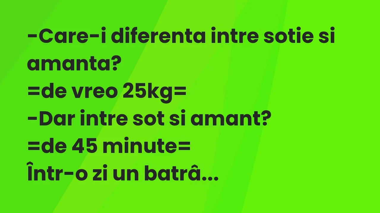 Banc: Care-i diferenta intre sotie si amanta?