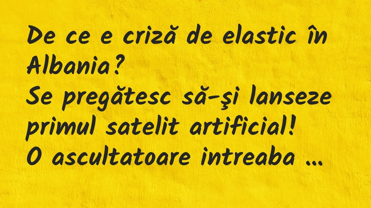 Banc: De ce e criză de elastic în Albania?