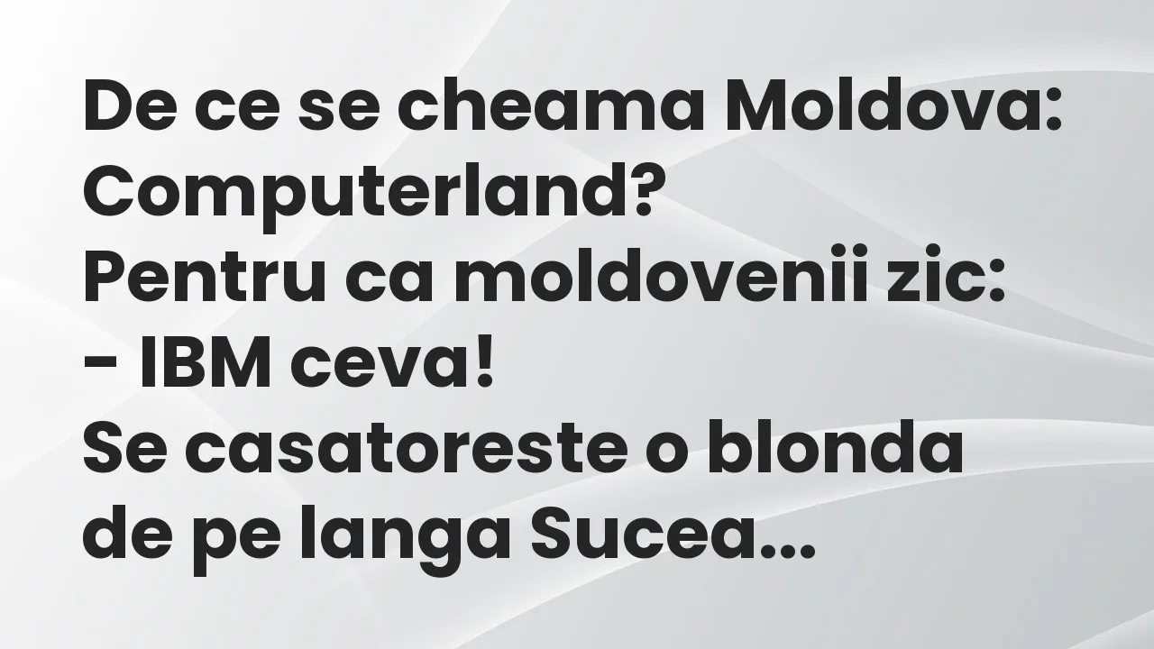 Banc: De ce se cheama Moldova: Computerland?
