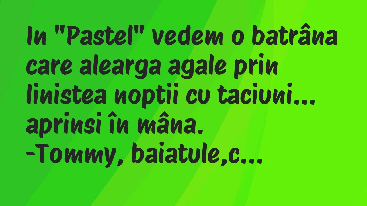 Banc: In “Pastel” vedem o batrâna care alearga agale prin linistea noptii cu…