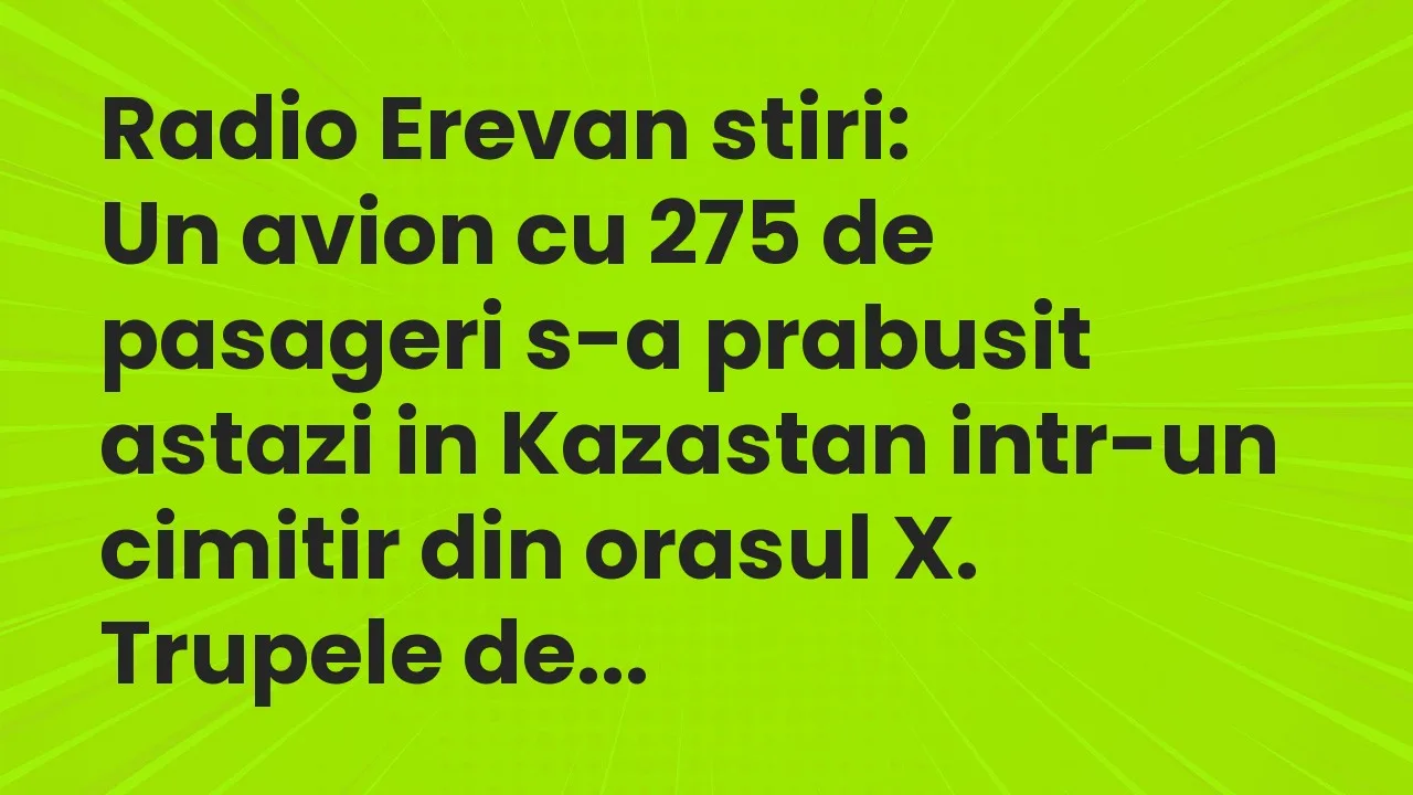Banc: Radio Erevan stiri…