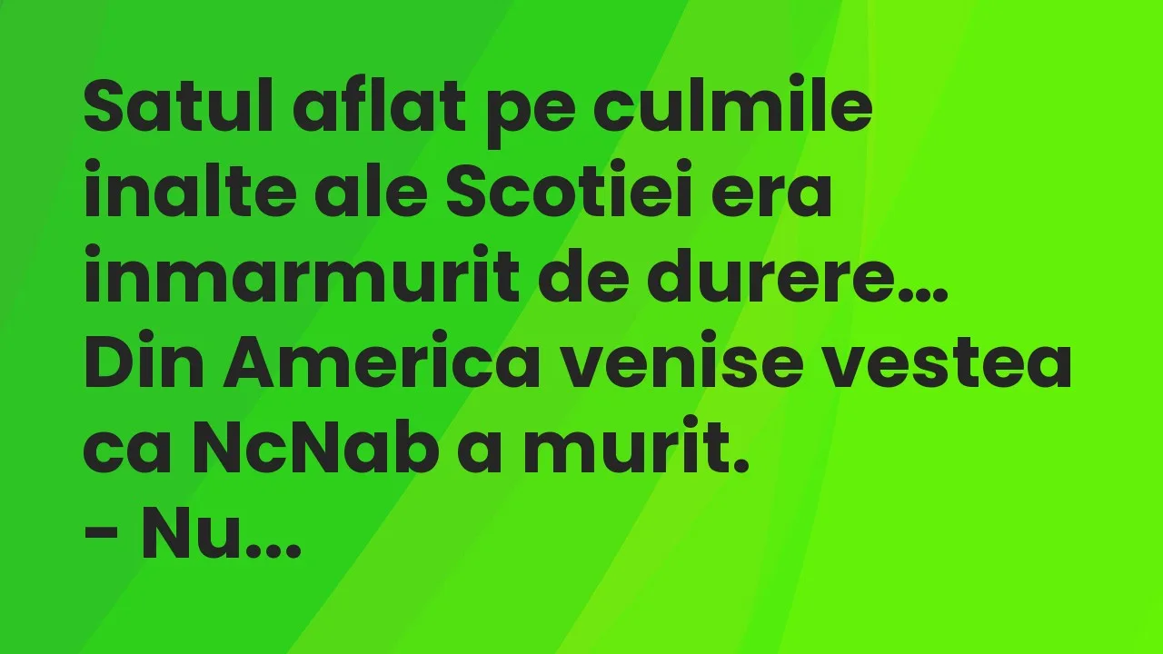 Banc: Satul aflat pe culmile inalte ale Scotiei era inmarmurit de durere…