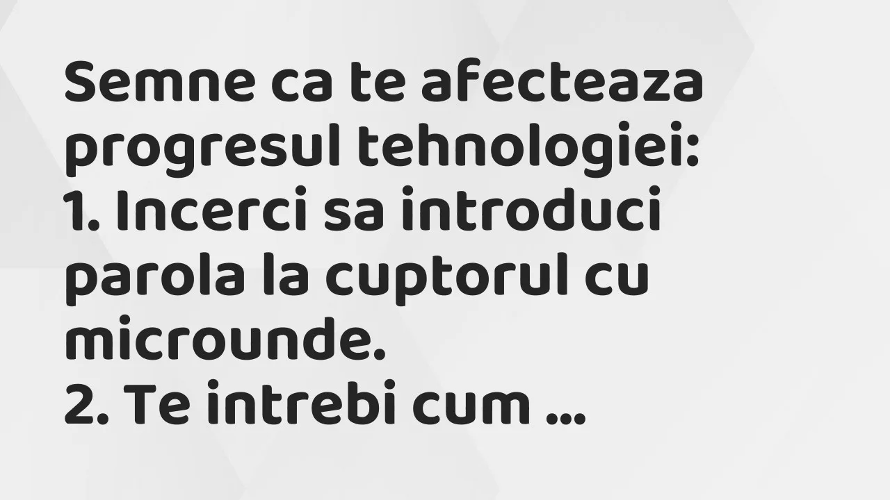 Banc: Semne ca te afecteaza progresul tehnologiei…