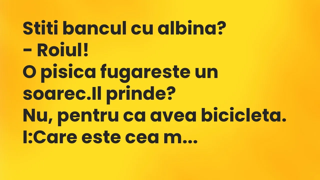 Banc: Stiti bancul cu albina?