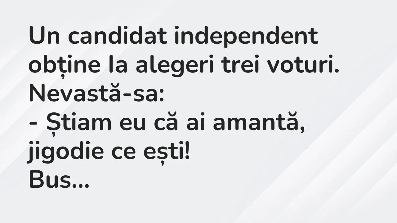 Banc: Un candidat independent obține Ia alegeri trei voturi…