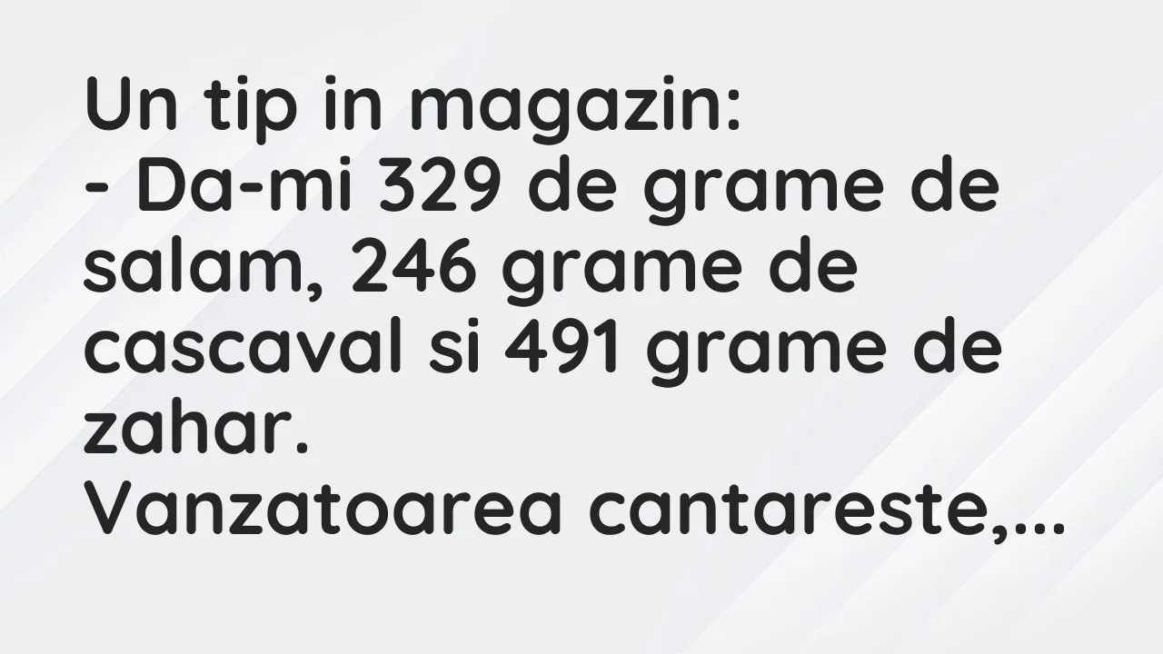 Banc: Un tip in magazin…