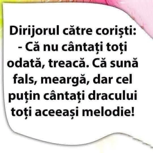 Dirijorul către coriști...