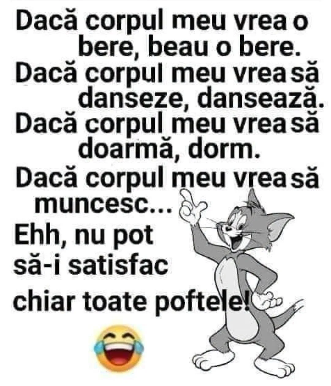 Dacă corpul meu vrea să muncesc...