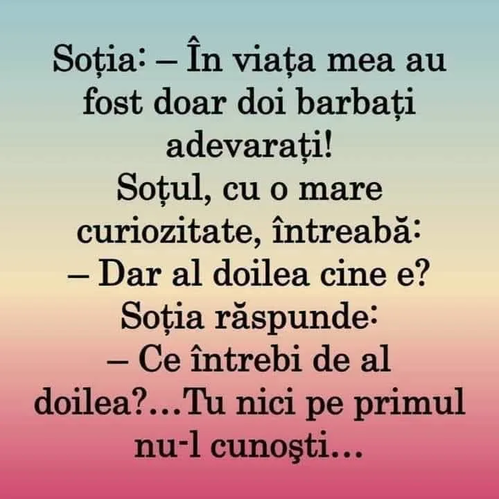 În viața mea au fost doar doi bărbați adevărați!