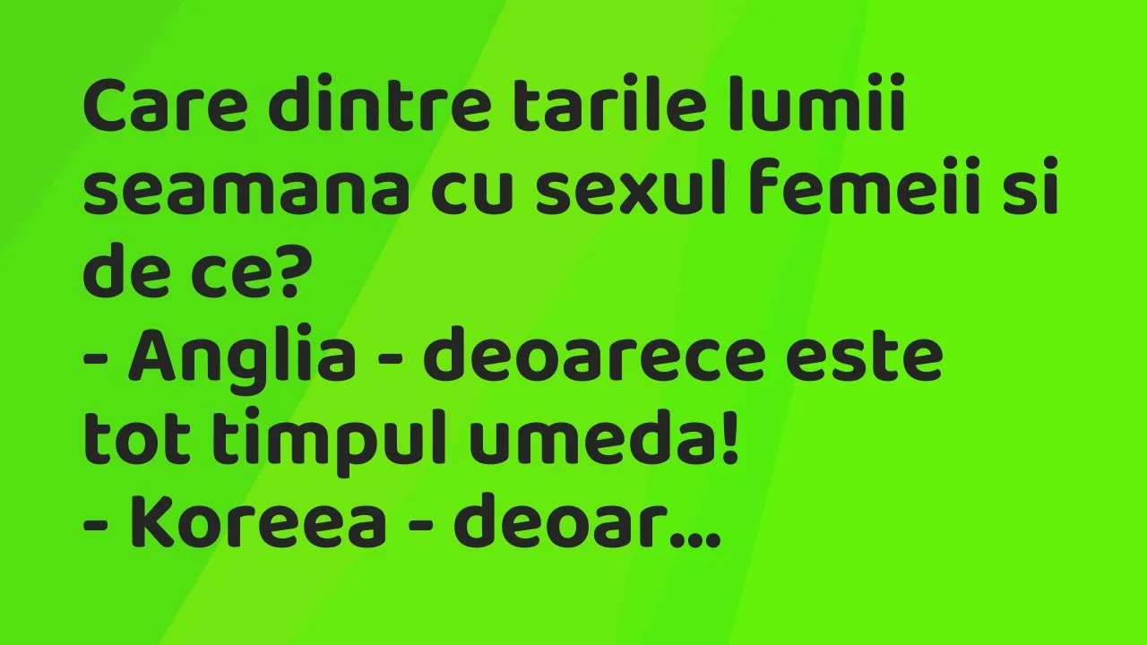 Banc: Care dintre tarile lumii seamana cu sexul femeii si de ce?