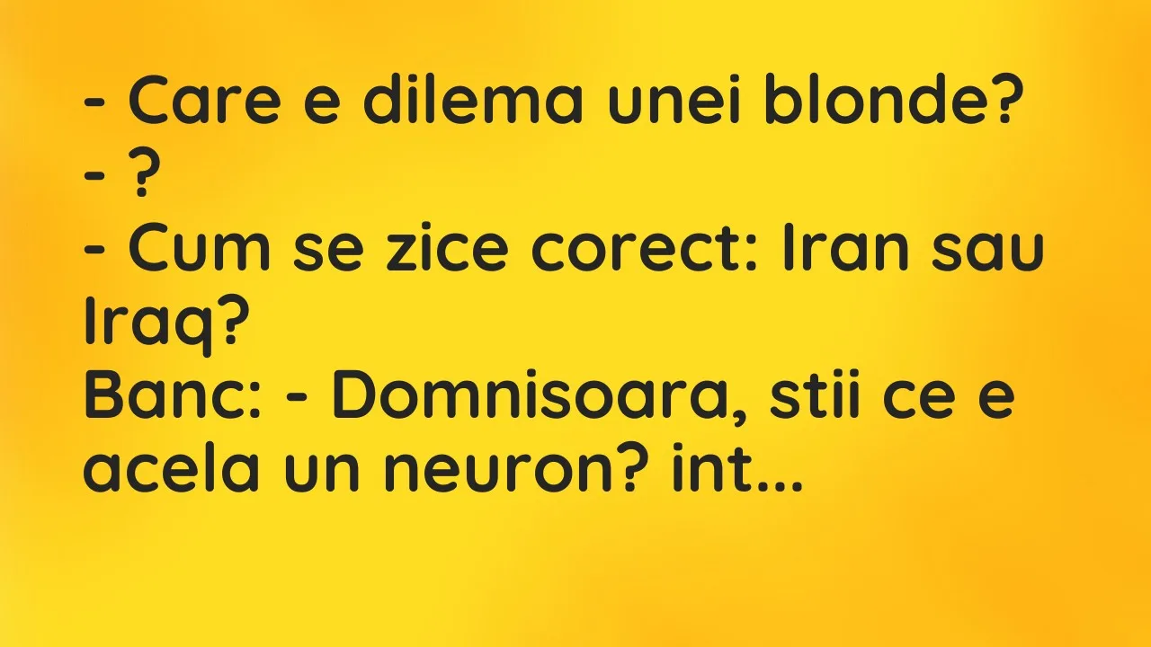 Banc: Care e dilema unei blonde?