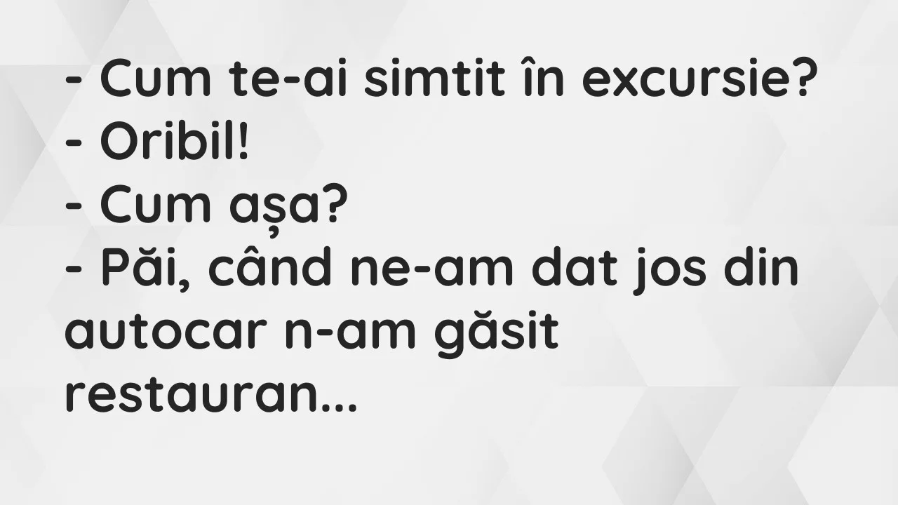 Banc: Cum te-ai simtit în excursie?
