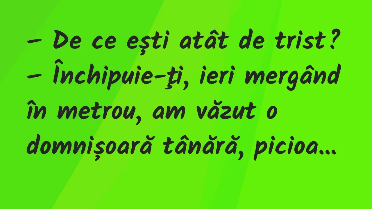 Banc: De ce ești atât de trist?