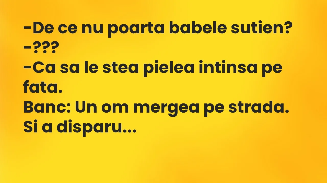 Banc: De ce nu poarta babele sutien?