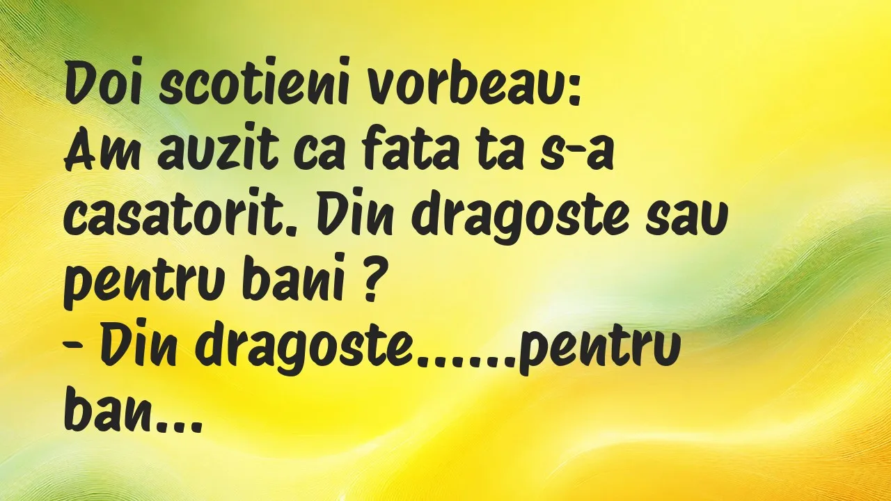 Banc: Doi scotieni vorbeau…