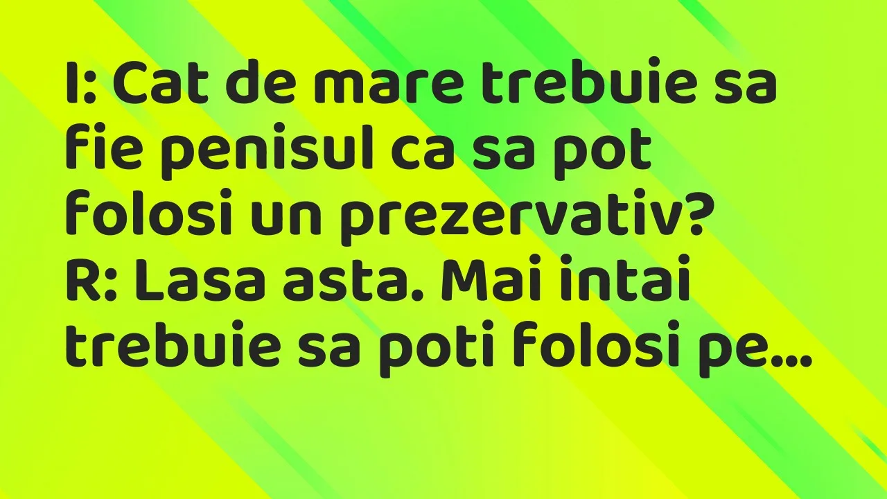 Banc: I: Cat de mare trebuie sa fie penisul ca sa pot folosi un prezervativ?