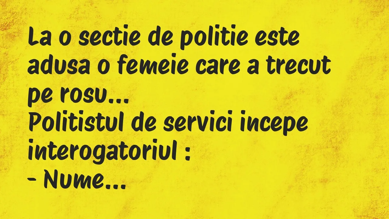 Banc: La o sectie de politie este adusa o femeie care a trecut pe rosu…