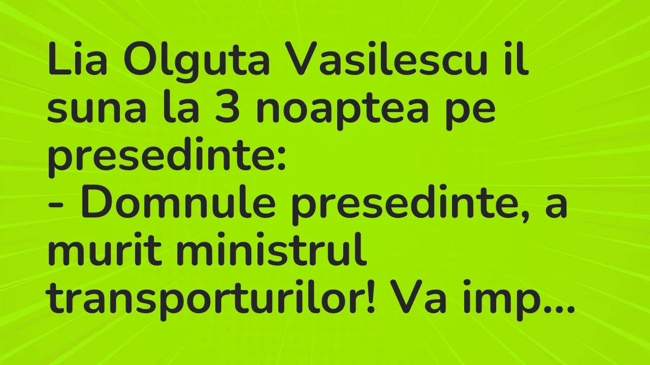 Banc: Lia Olguta Vasilescu il suna la 3 noaptea pe presedinte…