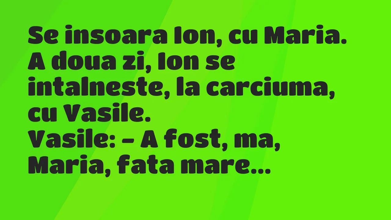 Banc: Se insoara Ion, cu Maria…