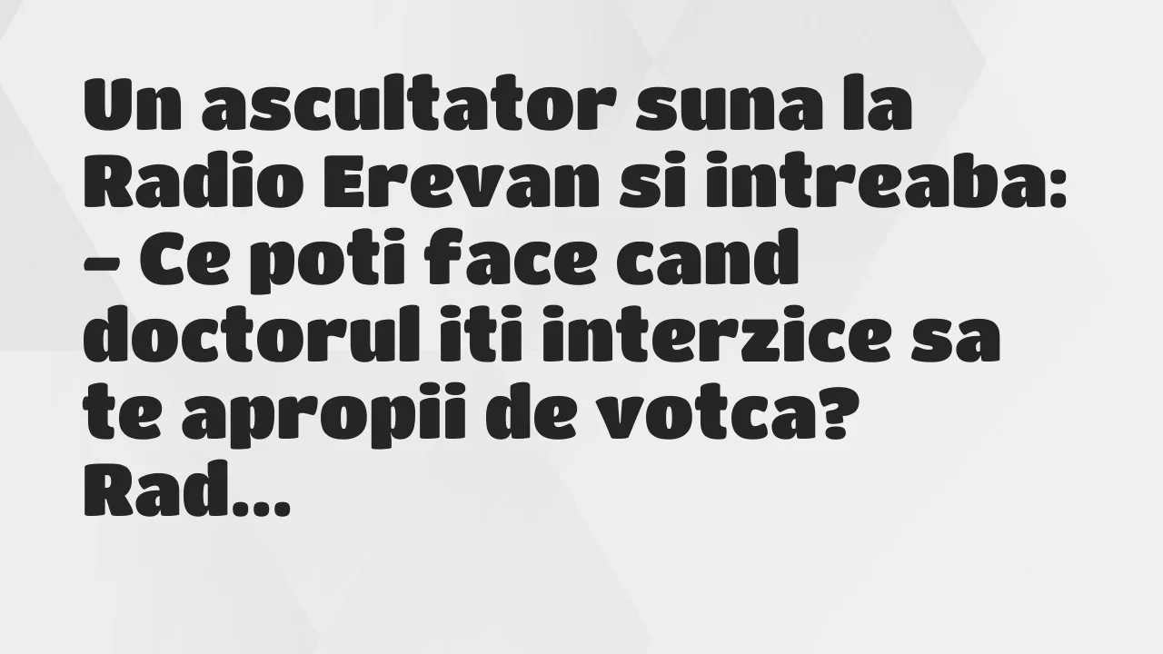 Banc: Un ascultator suna la Radio Erevan si intreaba…