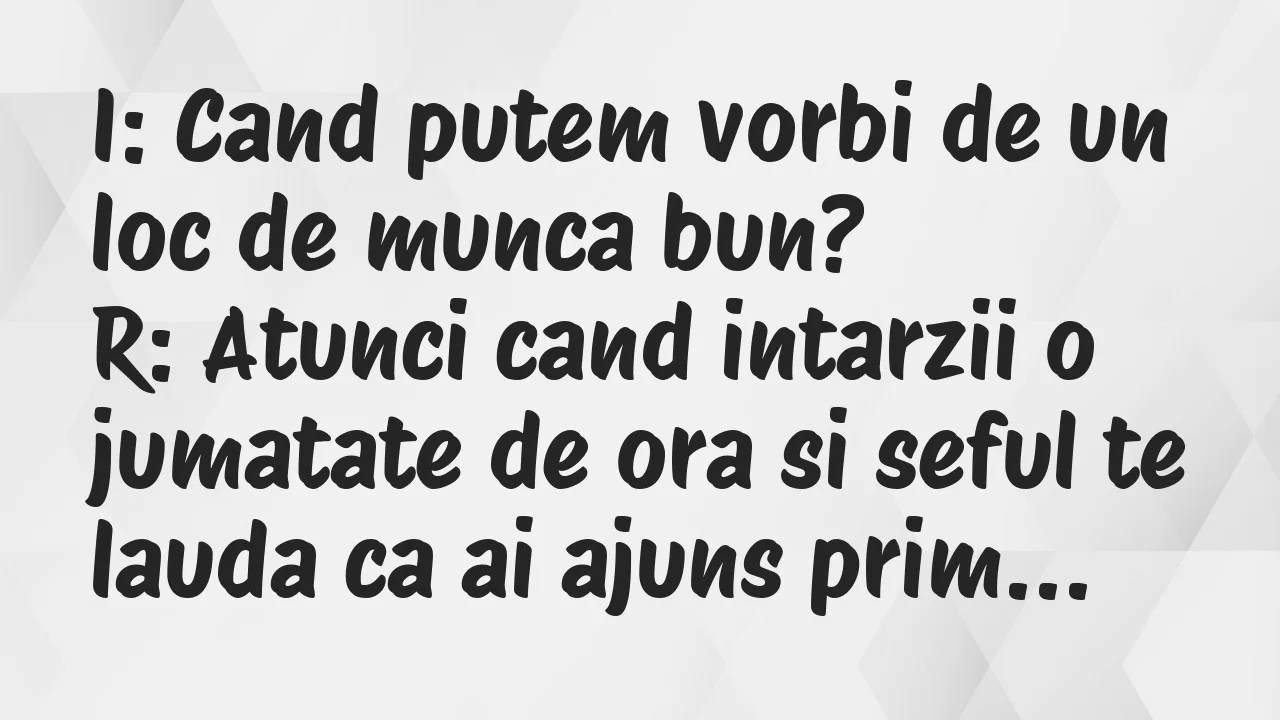 Bancuri: I: Cand putem vorbi de un loc de munca bun?
