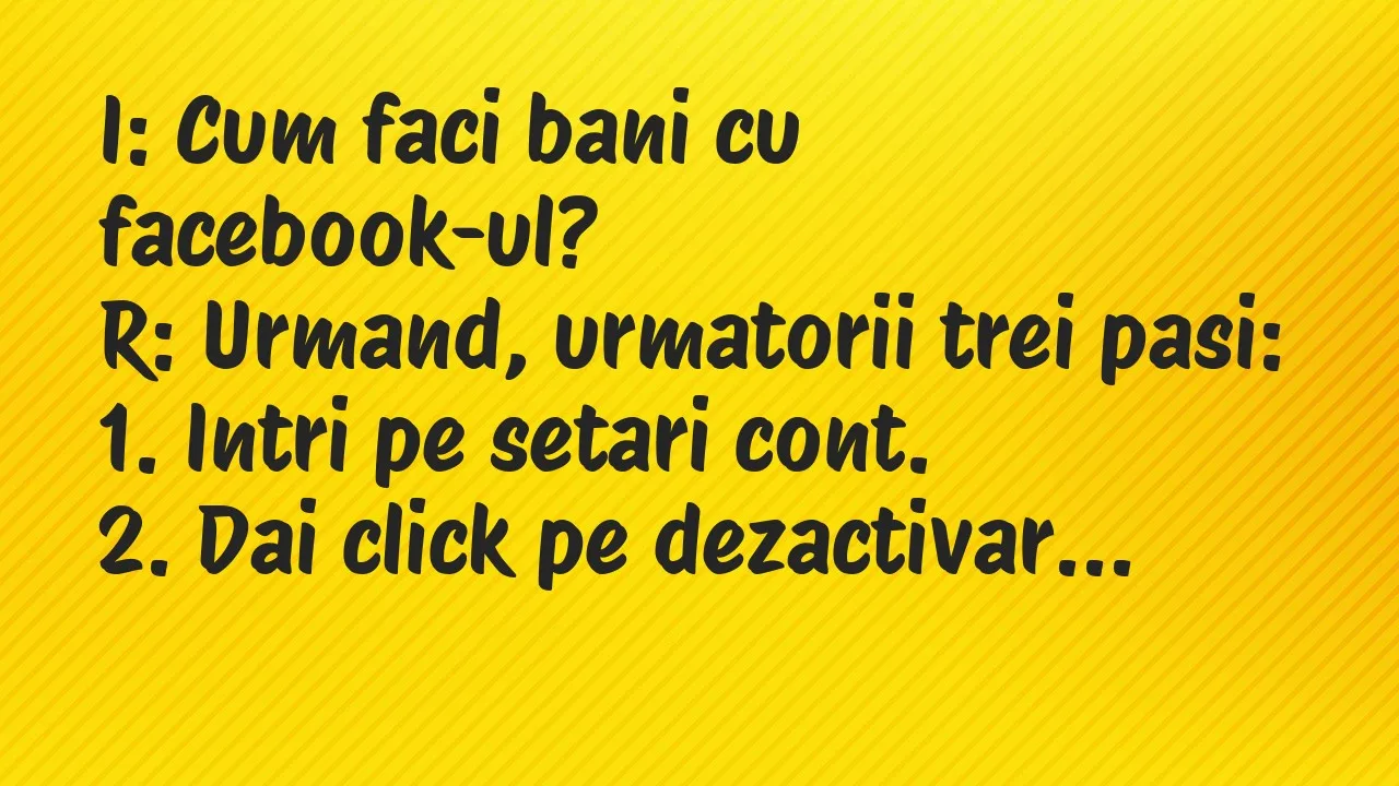 Bancuri: I: Cum faci bani cu facebook-ul?