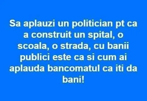 Sa aplaudzi un politician pt ca a construit un spital...