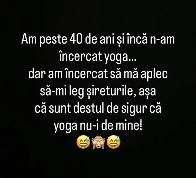 Am peste 40 de ani și încă n-am încercat yoga...