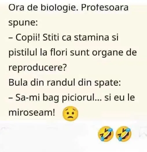 Ora de biologie. Profesoara spune...