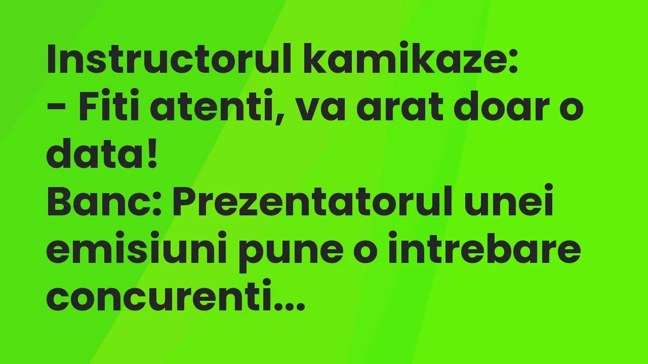 Banc: Instructorul kamikaze…