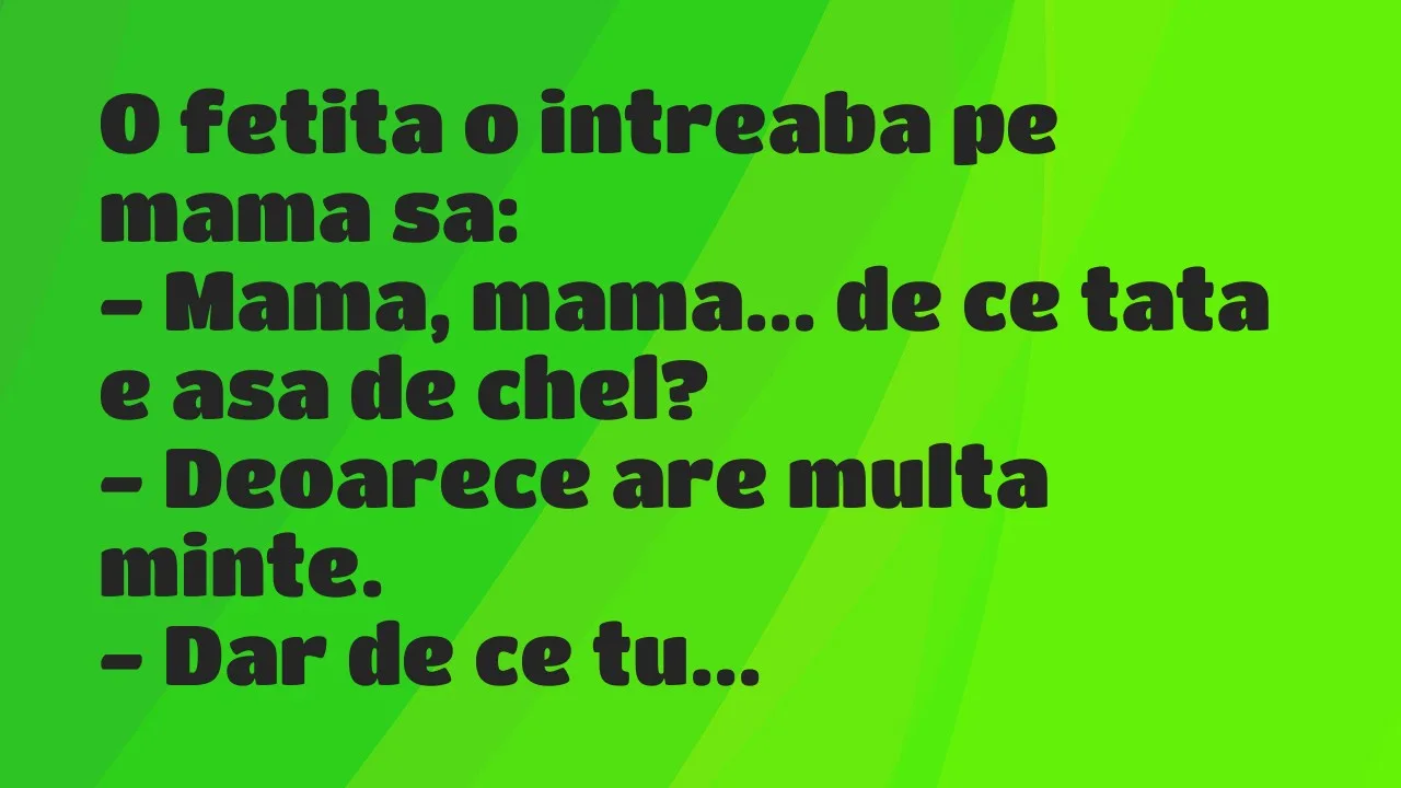 Banc: O fetita o intreaba pe mama sa…
