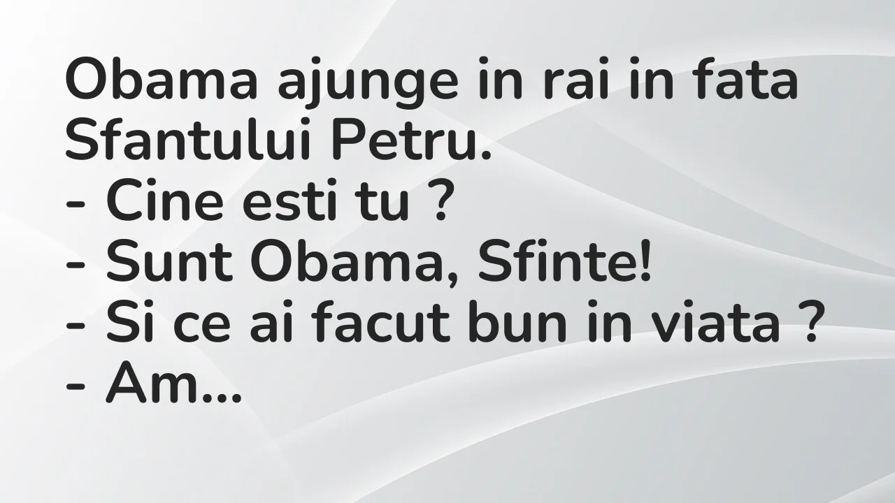 Banc: Obama ajunge in rai in fata Sfantului Petru…