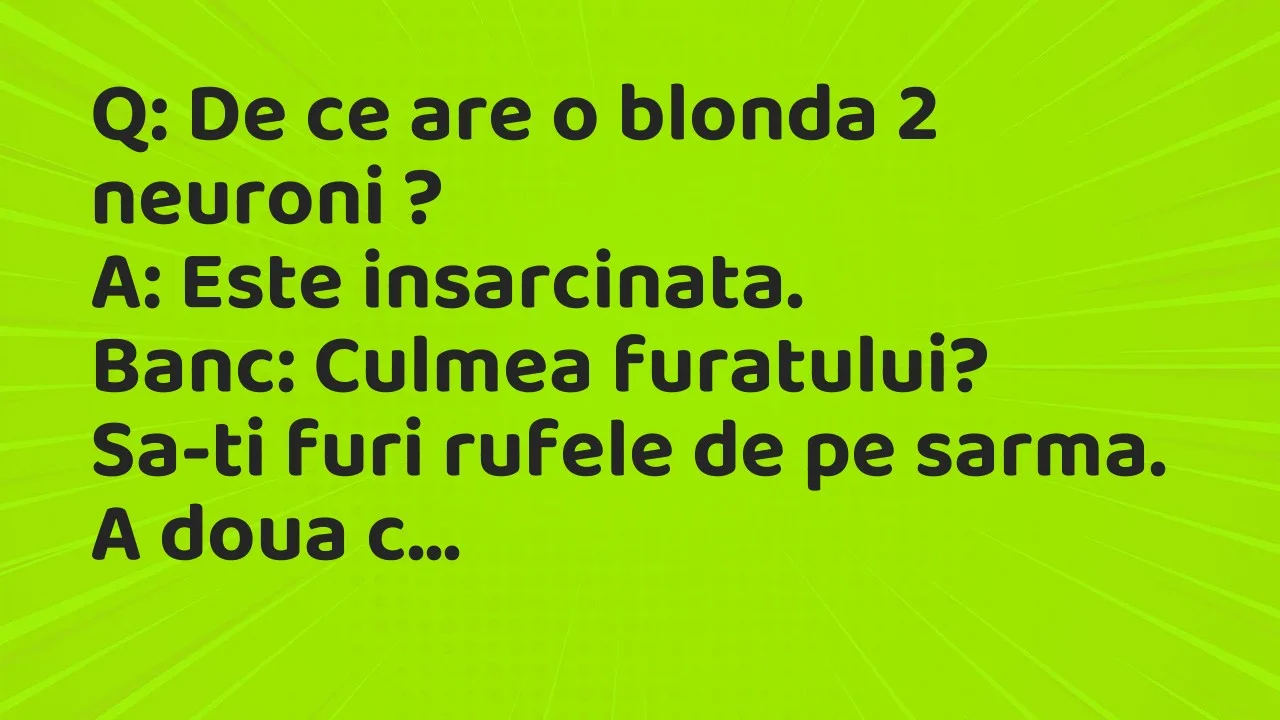 Banc: Q: De ce are o blonda 2 neuroni…