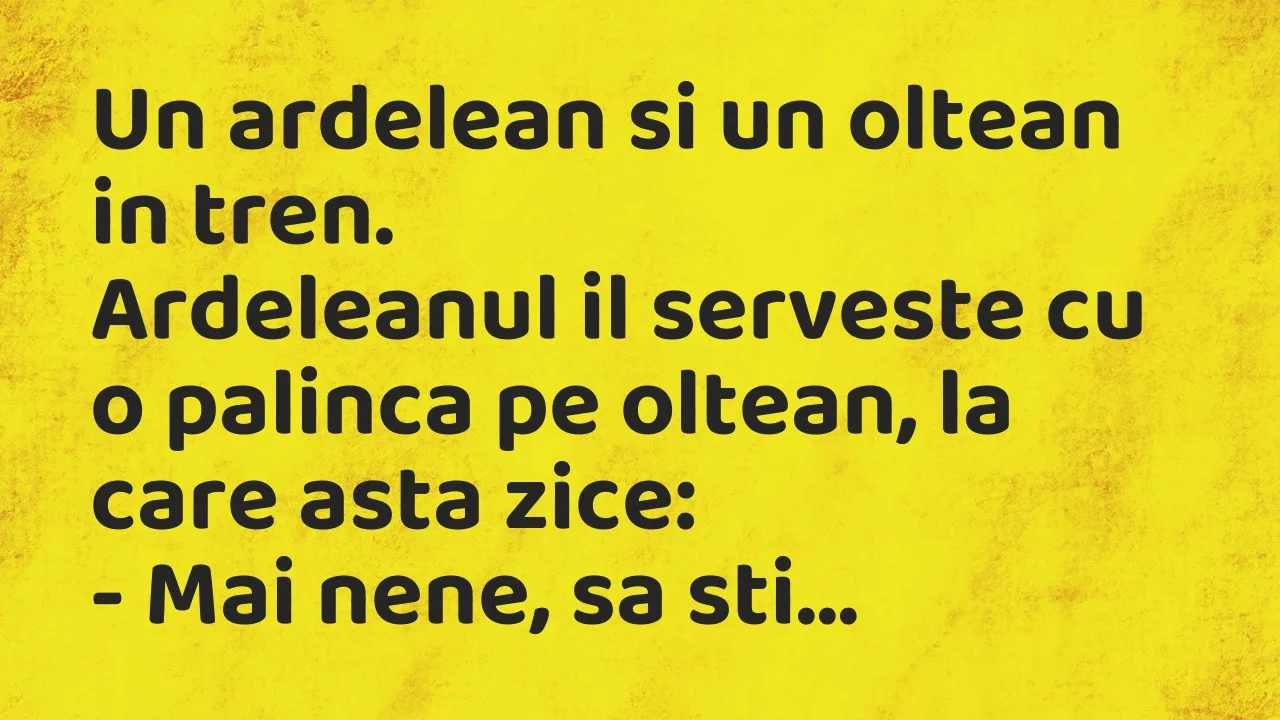 Banc: Un ardelean si un oltean in tren…