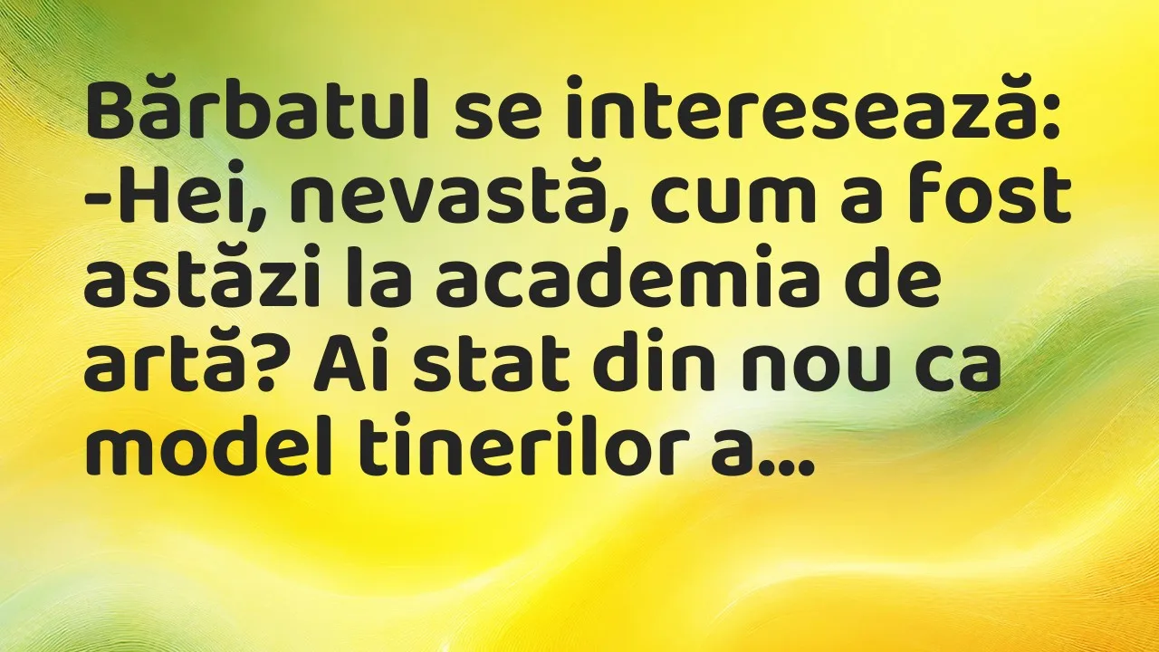 Bancuri: Bărbatul se interesează…