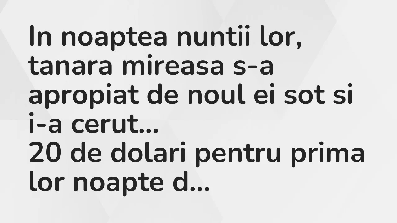 Bancuri: In noaptea nuntii lor, tanara mireasa s-a apropiat de noul ei sot si…