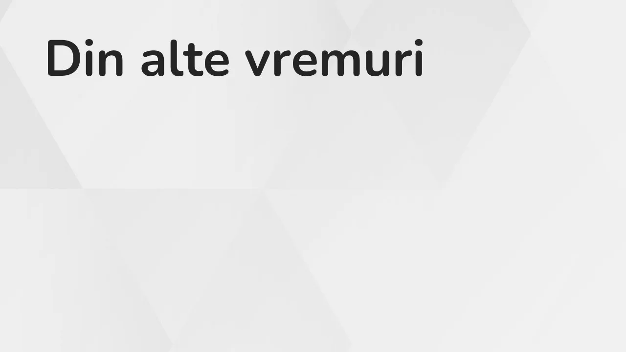 Din alte vremuri